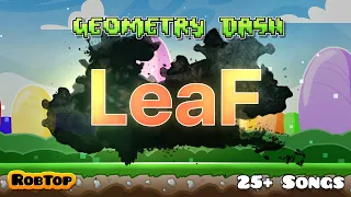 Geometry Dash Artist Reveal 7: LeaF