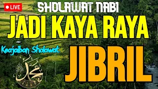 SHOLAWAT JIBRIL PENARIK REZEKI PALING DAHSYAT, Sholawat Nabi Muhammad SAW, Sholawat Jibril Merdu