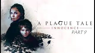 A Plague Tale: Innocence - Прохождение - Путь, усеянный розами / PART 9