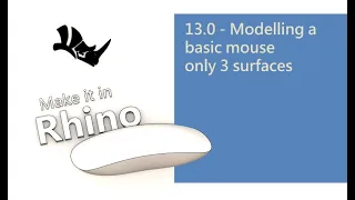 Make it in Solidworks (& Rhino) 13.0  - Rhino: Basic mouse using 3 surfaces