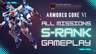 ALL Missions S-RANK Gameplay | Armored Core VI | The Perfect Mercenary | Ultrawide 21:9