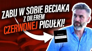 Zabij w sobie beciaka z dilerem czerwonej pigułki (gość odcinka @romanwarszawskiniebinarnie )