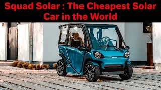 Squad Solar : The Cheapest Solar Car