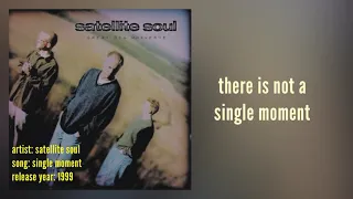 satellite soul - single moment (lyrics) #edifactory