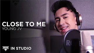 Close To Me - Young JV (In Studio)