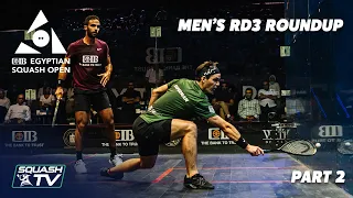 Squash: CIB Egyptian Open 2021 - Men's Rd3 Roundup [Pt.2]