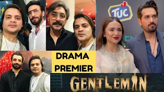 Gentleman Drama Premiere | At Nueplex | Humayun Saeed |Yumna Zaidi | Adnan Siddiqui|Khalil Ur Rehman
