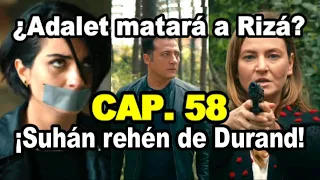 ¡Adalet matará a Rizá! Capitulo 58 Amor Valiente Avances