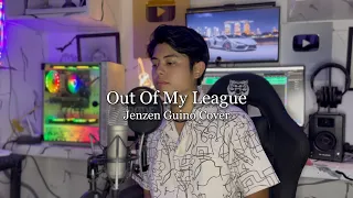 Out Of My League - Stephen Speaks (Jenzen Guino Cover)