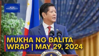 MUKHA NG BALITA WRAP (SUPER CUT) | MAY 29, 2024