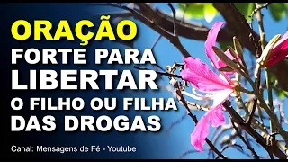 oração para libertar o filho ou filha das drogas