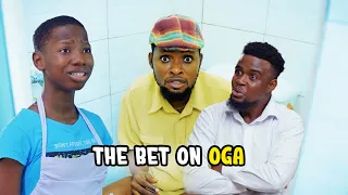 The Bet On Oga (Mark Angel Best Comedies)