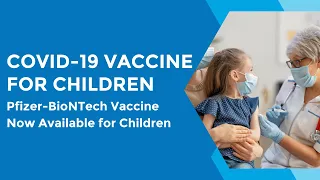 COVID-19 Vaccine for Children: What Parents Need to Know