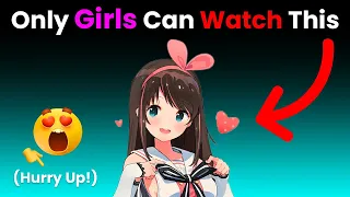 Only Girls Can Watch This Video! 😃 (Hurry Up!)