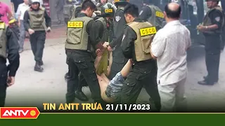 Tin tức an ninh trật tự nóng, thời sự Việt Nam mới nhất 24h trưa 21/11 | ANTV