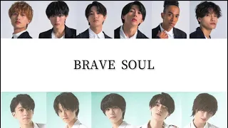 BRAVE SOUL / Aぇ! group, Lil かんさい【歌割】