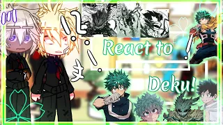 🍃||°• Past deku Classmates react to his future! •°|| (Mha/Bnha react to) 《Deku middle school react》🍃