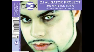 DJ Aligator Project    The Whistle Song Andy Trent Radio Mix