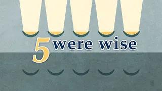 Five Were Wise - Come Follow Me (5/22-28, ’23) | JST Matt 1; Matt 24-25; Mark 12-13; Luke 21