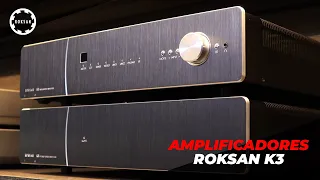 Amplificadores Roksan K3: Integrado y de Potencia