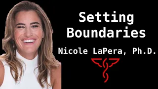 Setting Boundaries with your Loved One - Dr. Nicole Lapera