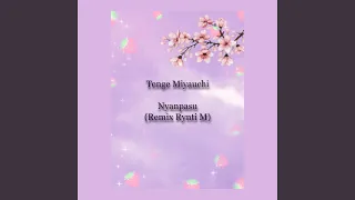 Nyanpasu (Rynti M Remix)