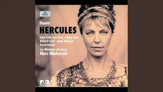 Handel: Hercules, HWV 60 / Act 3 - Recit. acc: "Where shall I fly?"