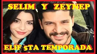 SELIM Y ZEYNEP MIRA COMO LUCEN -  ELIF 5TA TEMPORADA