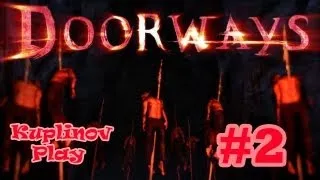 Doorways Прохождение ► На кол! ► #2