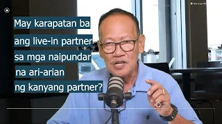 May karapatan ba ang live-in partner sa mga naipundar o nabili ng kanyang partner? #batas