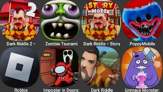 Dark Riddle 2,Zombie Tsunami,Dark Riddle-Story,PoppyMobile,Roblox,Imposter in Doors,