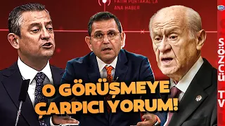 Fatih Portakal'dan Özgür Özel - Bahçeli Görüşmesine Bomba Yorum! 'Bir Seçim Kararı Alınsa...'