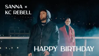SANNA × KC Rebell – Happy Birthday (Offizielles Musikvideo)