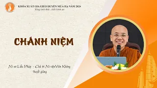 Chánh Niệm (Bát Chánh Đạo) - Ni sư Liễu Pháp thuyết giảng