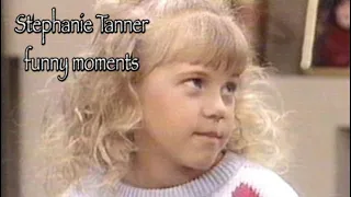 Stephanie Tanner funny/savage moments