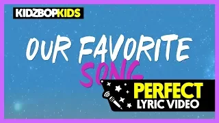 KIDZ BOP Kids - Perfect (Official Lyric Video) [KIDZ BOP 37] #ReadAlong