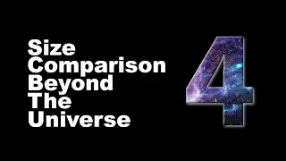 Size Comparison Beyond The Universe 4