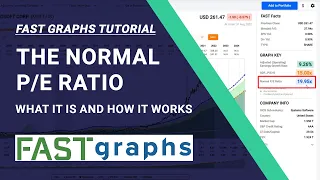 FAST Graphs Tutorial: The Normal P/E Ratio (The Blue Line) – What It Is And How It Works