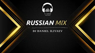 Russian Music Mix 2022 🎶 New Russian Remixes 2022 - DJ Daniel Iliyaev