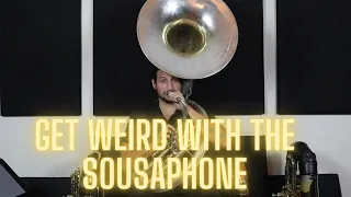 Getting Weird with the Sousaphone | How To Play The Tuba: Bonus Episode