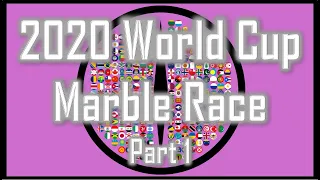 2020 World Cup Marble Race - Part 1