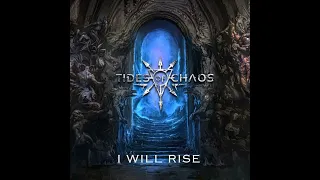 Tides of Chaos - I Will Rise (Blackened Melodic Death Metal)