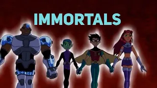 Teen titans: Immortals✔️