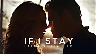 If I Stay - Official Fanmade Trailer [HD] (Steroline)