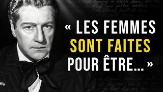 Citations de Sacha Guitry sur la femme qu'il vaut mieux connaître jeune avant de le regretter