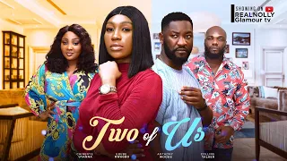 TWO OF US (THE MOVIE) {EBUBE NWAGBO ANTHONY WOOD}-2024 LATEST NIGERIA NOLLYWOOD MOVIE