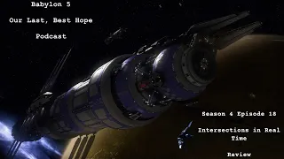 Babylon 5 Season 4: Episode 18 - Intersections in Real Time