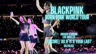 [4K] BLACKPINK - [ENCORE] AS IF IT'S YOUR LAST - BORN PINK WORLD TOUR ENCORE IN LA [DODGER STADIUM]