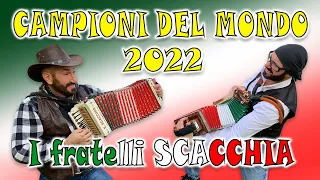 Campioni del Mondo di organetto 2022 i fratelli SCACCHIA ENZO e NICOLA Polka del Trillo e Saltarello