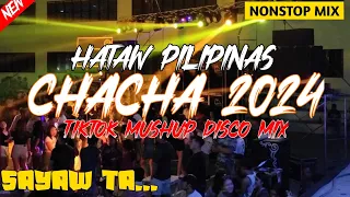 CHACHA DISCO MIX 2024 - SAYAW PILIPINAS - MALUPITANG SAYAWAN - DJ RENIE DISCO MUSHUP HITS